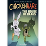 Chickenhare Volume 1: The House of Klaus