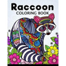 Raccoon Coloring Book: Cute Animal Stress-relief Coloring Book For Adults and Grown-ups