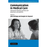 Communication in Medical Care: Interaction Between Primary Care Physicians and Patients