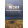 My Song: Moving from Childhood Abuse to Gratitude