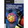 Thermoplastic Composites: Principles and Applications