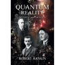 Quantum Reality: The Story of Quantum Physics
