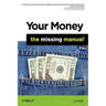 Your Money: The Missing Manual