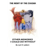 The Night of the Cougar: Memories I Could Do Without