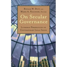 On Secular Governance: Lutheran Perspectives on Contemporary Legal Issues