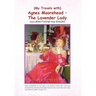 My Travels with Agnes Moorehead - The Lavender Lady