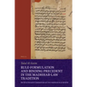 Rule-Formulation and Binding Precedent in the Madhhab-Law Tradition: Ibn Quṭlūbughā's Commentary on the Compendium of Qudūrī