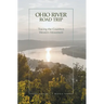 Ohio River Road Trip: Tracing the Country's Western Movement