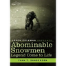 Abominable Snowmen, Legend Come to Life