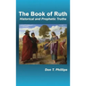 The Book of Ruth: Historical and Prophetic Truths
