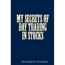 My Secrets of Day Trading in Stocks