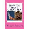 How to Have Great Sex: Both Sides of the Coin