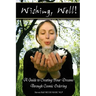 'Wishing, well!' A Guide to Creating Your Dreams Through Cosmic Ordering