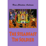 The Steadfast Tin Soldier