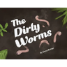 The Dirty Worms