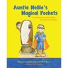Auntie Nellie's Magical Pockets: Easy and Fun Ways to Help Children Cope with Everyday Stress