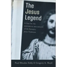 The Jesus Legend: A Case for the Historical Reliability of the Synoptic Jesus Tradition