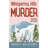 Whispering Hills Murder