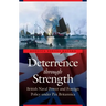 Deterrence Through Strength: British Naval Power and Foreign Policy Under Pax Britannica