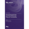Novel Nanoparticles and Their Enhanced Polymer Composites