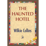 The Haunted Hotel