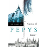 The Diary of Samuel Pepys: Volume II - 1661
