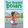Two Houses Down: A Story for Children about Divorce and Friendship: (Books about Separation for Kids)