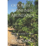 Our Path to Infinite Abundance: Introduction to Food Forests