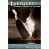 Lakehurst: Barrens, Blimps & Barons: The True Tale of a Pine Barrens Town