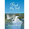 Flood My Soul Volume Iii: The Moment Power Met Potential