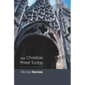 The Christian Priest Today