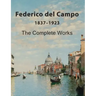 Federico del Campo: The Complete Works