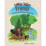 LeMay Valley Friends: The Adventures of Sammy, Bart and Ruskin