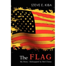 The Flag: My Story: Kidnapped by Red China