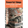 Powerful Things: The History and Theory of Sacred Objects