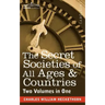 The Secret Societies of All Ages & Countries (Two Volumes in One)