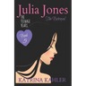 JULIA JONES the Teenage Years - Book 5: The Betrayal
