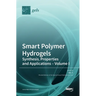 Smart Polymer Hydrogels: Synthesis, Properties and Applications - Volume I