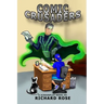 Comic Crusaders: A Screenplay Novel
