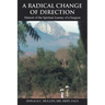A Radical Change of Direction: Memoir of the Spiritual Journey of a Surgeon