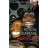 Fiction, Suspense and Horror: Short Tales Anthology