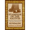 Stampede of the Natives, Linguistic Tracks Unveiling the Loss of the Mystical Kundalini