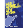 Wild & Wonderful (and Paranormal) West Virginia