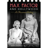 Max Factor and Hollywood: A Glamorous History
