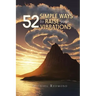 52 Simple Ways to Raise Your Vibrations