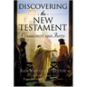 Discovering the New Testament: Community and Faith