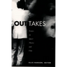 Out Takes: Essays on Queer Theory and Film