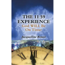 The 11: 59 Experience