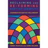 Reclaiming and Re-Forming Baptist Identity