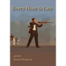 Every Hour Is Late